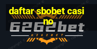 daftar sbobet casino