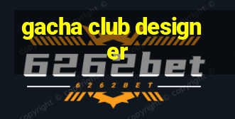 gacha club designer