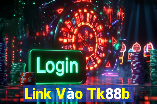 Link Vào Tk88b