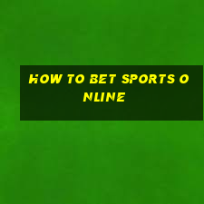 how to bet sports online