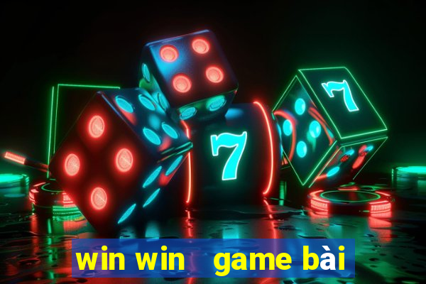 win win   game bài