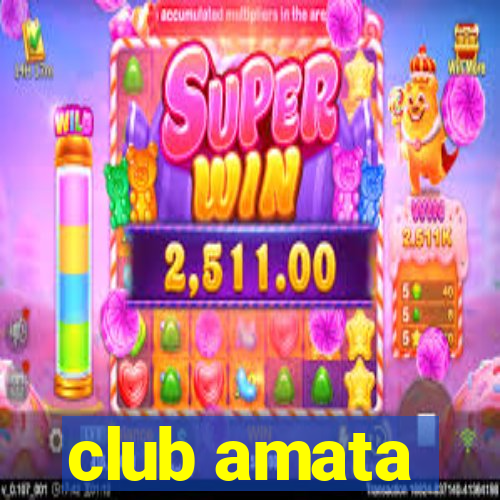 club amata