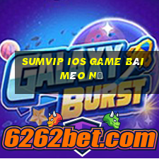 Sumvip Ios Game Bài Mèo Nổ