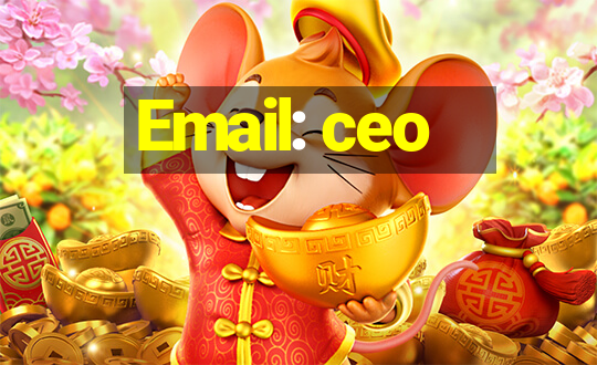 Email: ceo