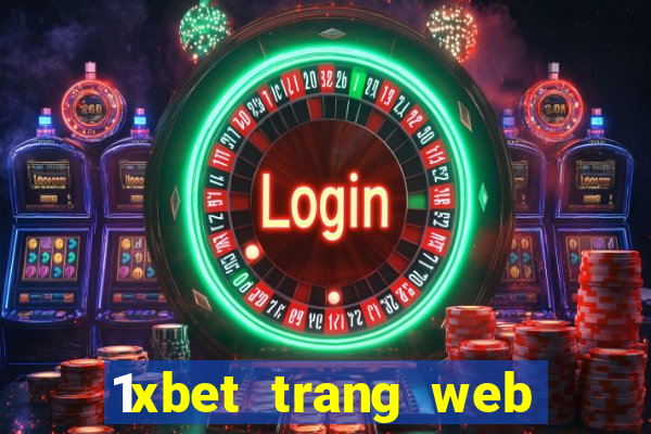 1xbet trang web giải trí