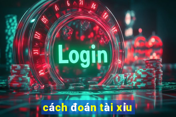 cách đoán tài xỉu