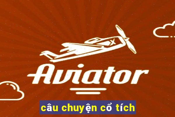 câu chuyện cổ tích