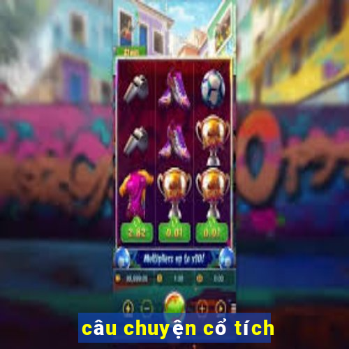 câu chuyện cổ tích