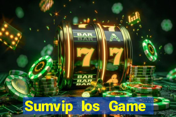 Sumvip Ios Game The Bài Hay Nhất 2021