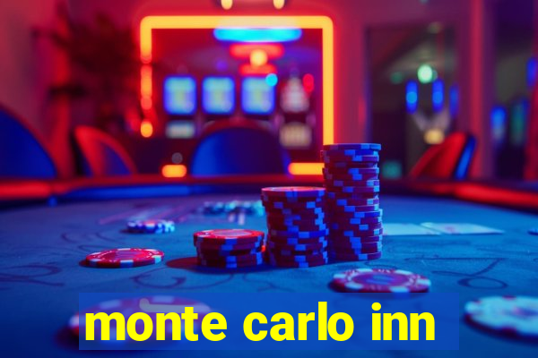 monte carlo inn