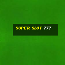 super slot 777