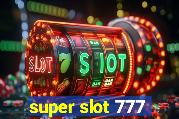 super slot 777