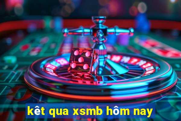 kêt qua xsmb hôm nay