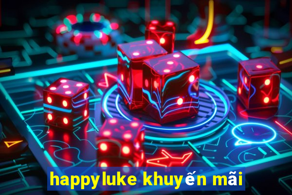 happyluke khuyến mãi