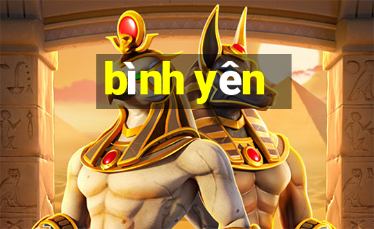 bình yên