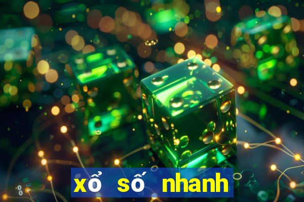 xổ số nhanh nhất hôm nay