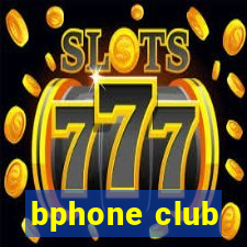 bphone club