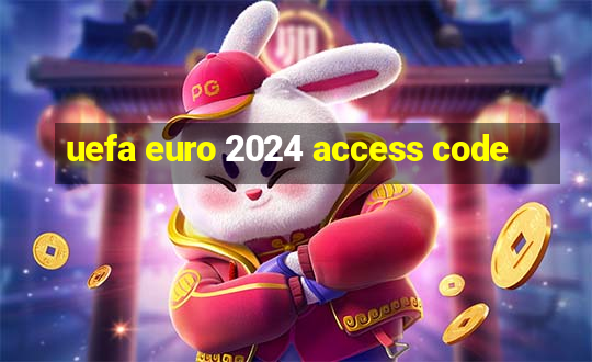 uefa euro 2024 access code