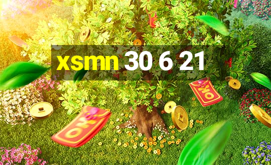 xsmn 30 6 21