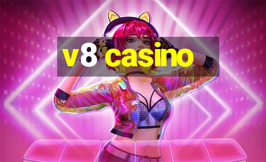 v8 casino