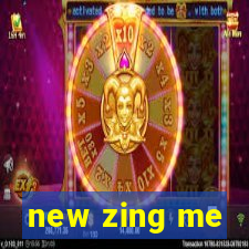 new zing me