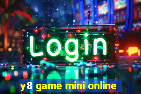 y8 game mini online