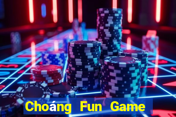 Choáng Fun Game Bài Miễn Phí