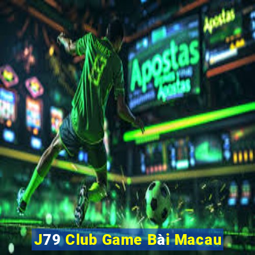 J79 Club Game Bài Macau