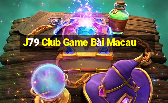 J79 Club Game Bài Macau