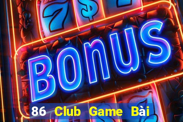 86 Club Game Bài Phỏm Đổi Thưởng