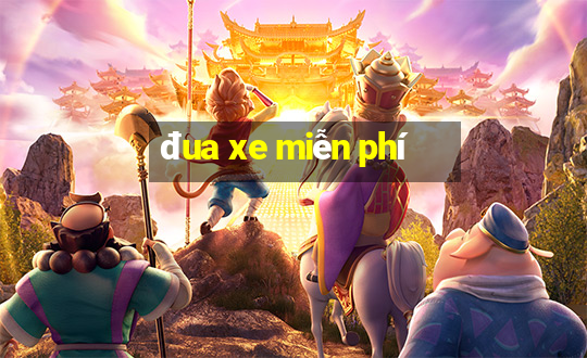 đua xe miễn phí