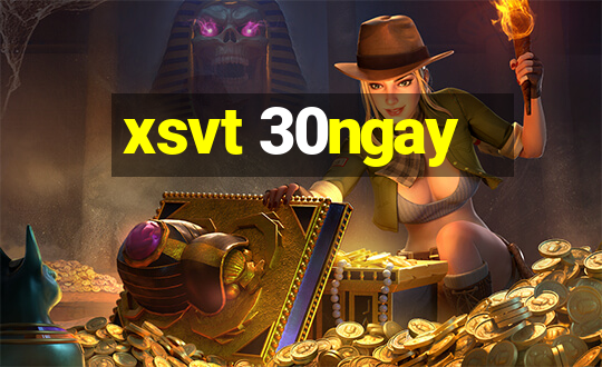 xsvt 30ngay