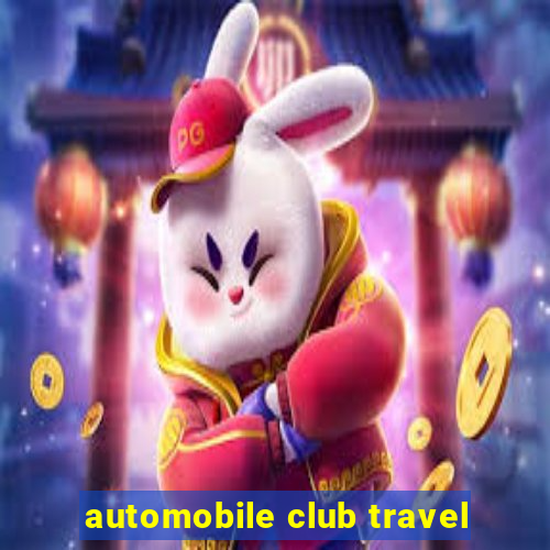 automobile club travel