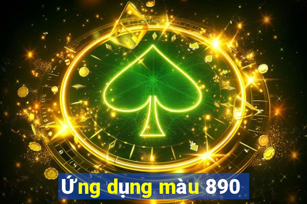 Ứng dụng màu 890