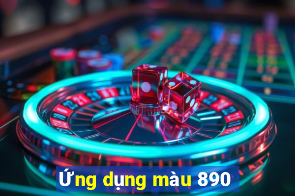 Ứng dụng màu 890