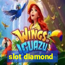 slot diamond