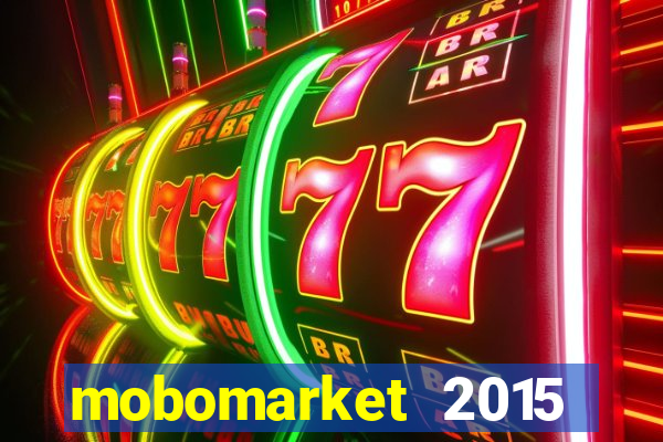 mobomarket 2015 free download