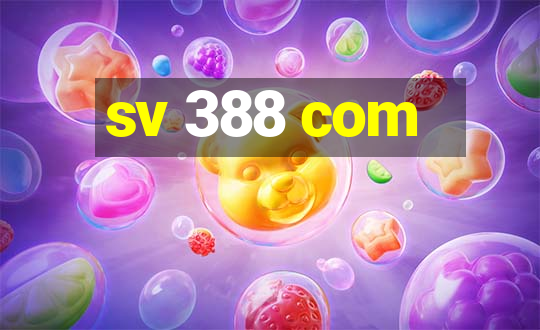 sv 388 com