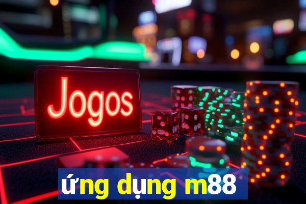 ứng dụng m88