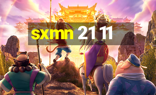 sxmn 21 11