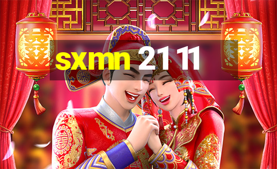 sxmn 21 11