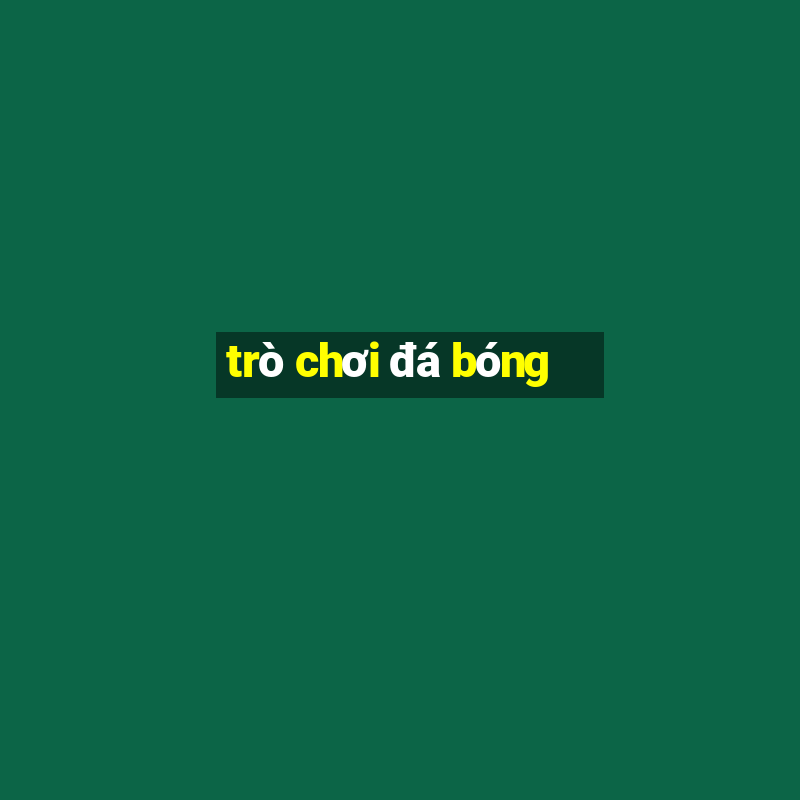 trò chơi đá bóng