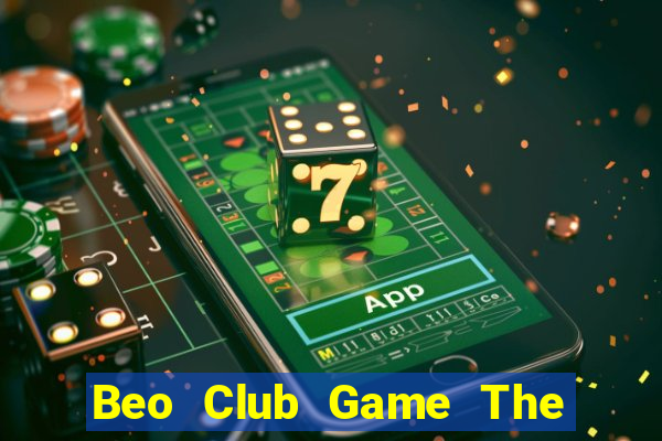 Beo Club Game The Bài Hack