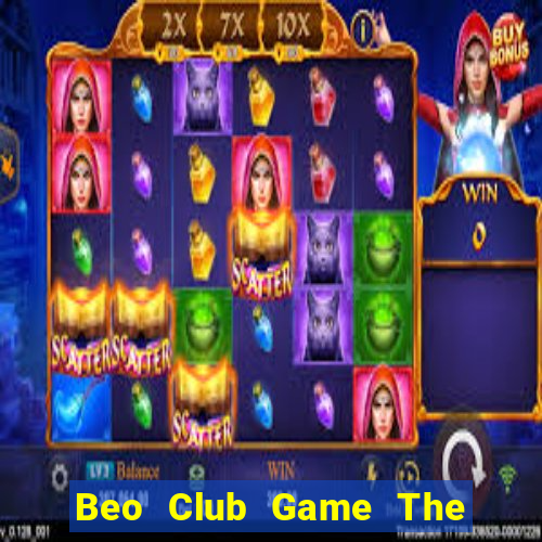 Beo Club Game The Bài Hack