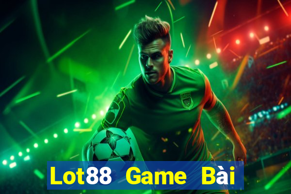 Lot88 Game Bài Online Miễn Phí