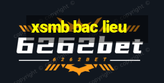 xsmb bac lieu