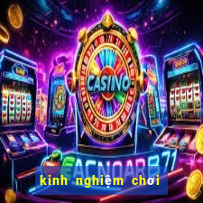 kinh nghiem choi casino online