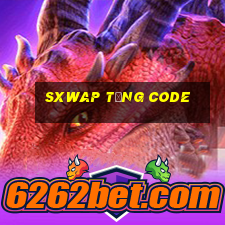 Sxwap Tặng Code