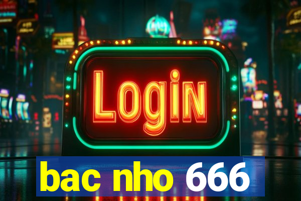 bac nho 666