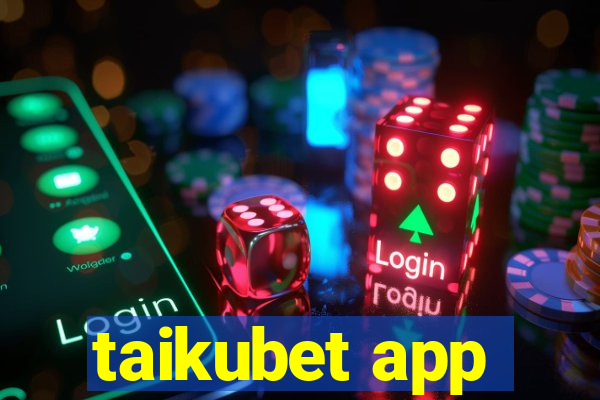 taikubet app